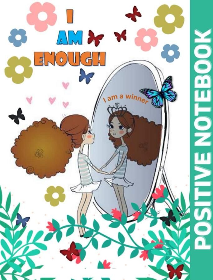 AM ENOUGH POSITIVE NOTEBOOK:: INSPIRATIONAL GIFT FOR GIRLS