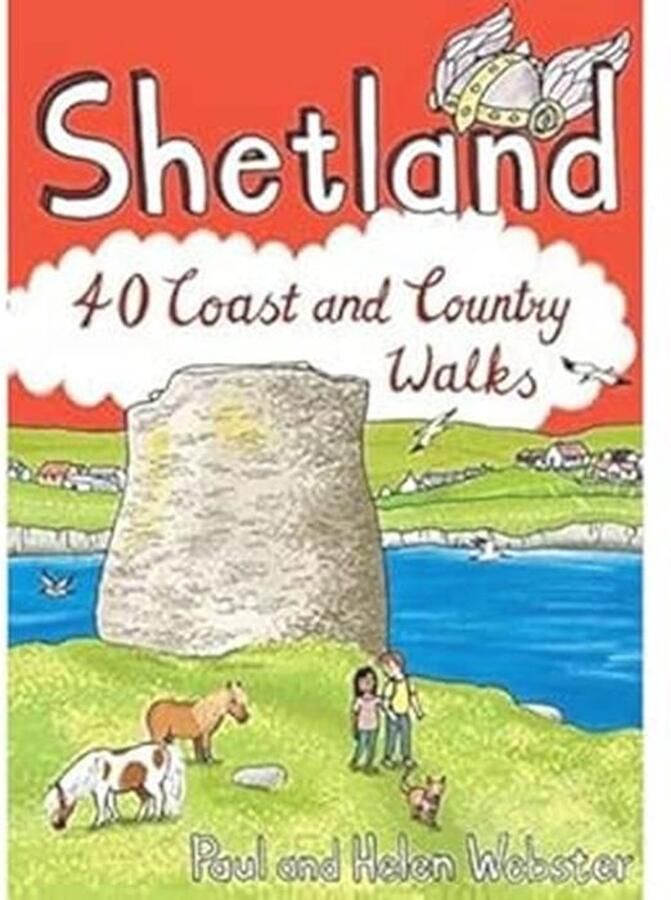 Wandelen op Shetland: 40 Kust- en Plattelandswandelingen