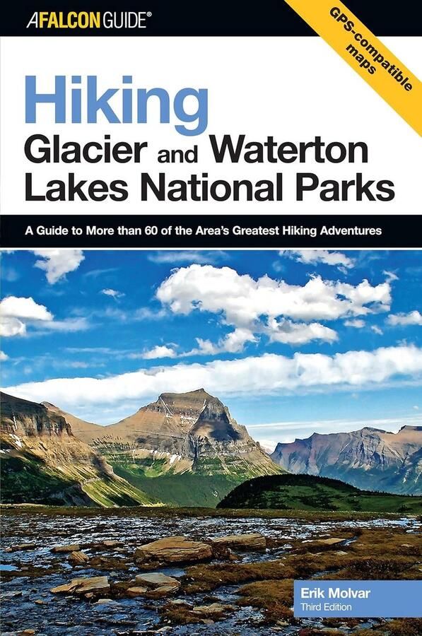 Wandelgids Gletsjer & Waterton Lakes Nationale Parken: Meer dan 60 Tochten